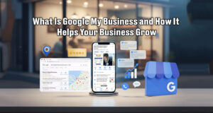 What Is Google My Business and How Does it Help your Business Grow | Webnic Digital